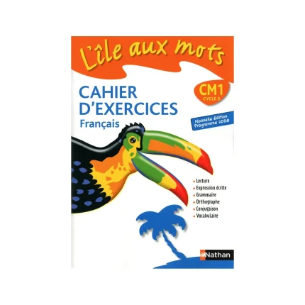 L'île Aux Mots - Cahier Exercices - Cm1