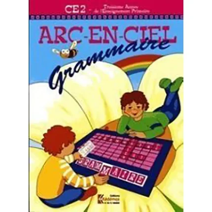 ARC EN CIEL CE2 (EB3) GRAMMAIRE