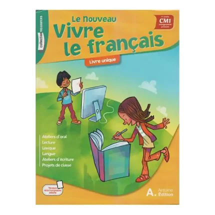 LE NOUVEAU VIVRE LE FRANCAIS CM1 LIVRE DE ELEVE 2019
