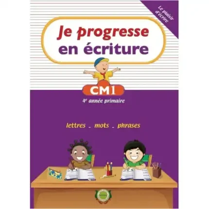 JE PROGRESSE EN ECRITURE CM1