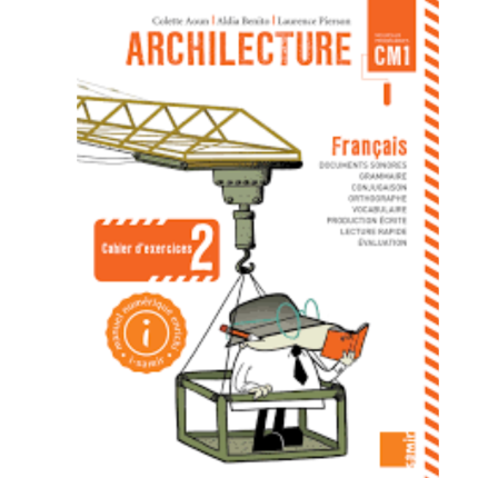Français CM1 Archilecture - Cahier d'exercices 2