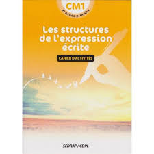 Les structures de l'expression écrite CM1
