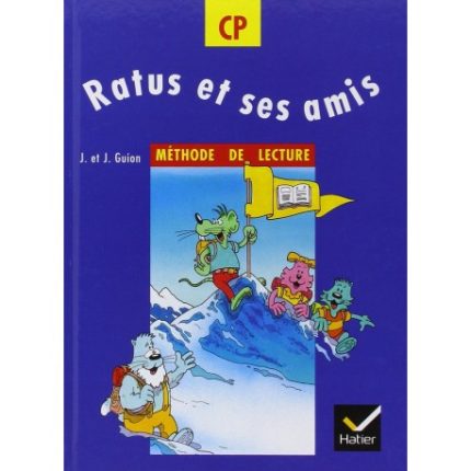 RATUS ET SES AMIS CP : Méthode de lecture