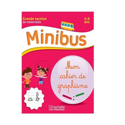 MINIBUS MON CAHIER DE GRAPHISME: Graphisme Maternelle GS