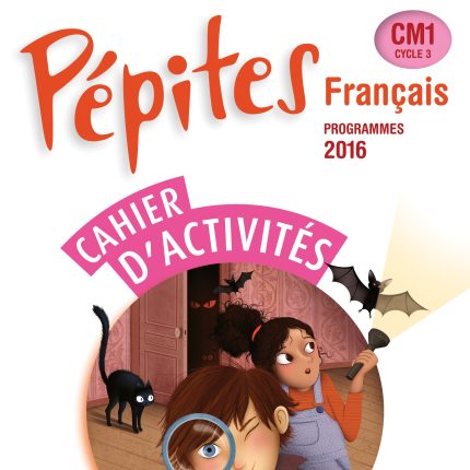 Pépites Français CM1 (2017) - Cahier d'activités