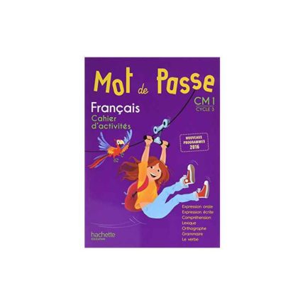 Mot De Passe Français CM1 - Cahier d'activité