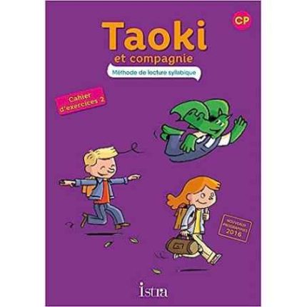 Taoki et compagnie CP - Cahier élève n° 2 - Edition 2017