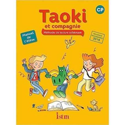 Taoki et compagnie CP - Manuel élève - Edition 2016